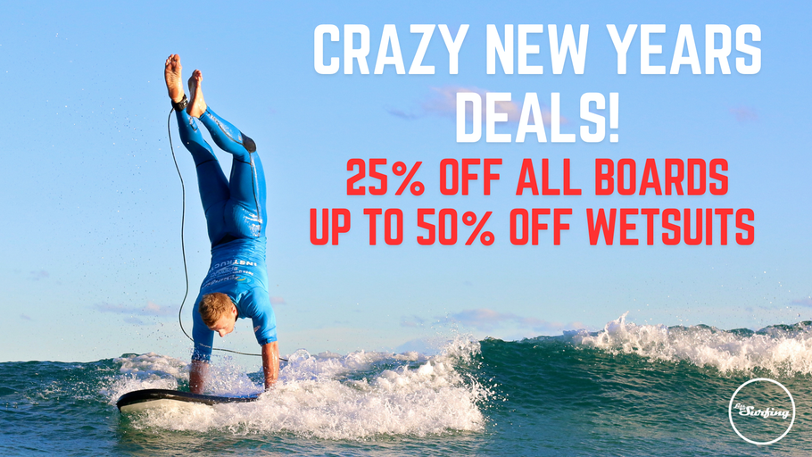 NEW YEARS SALE! 25% OFF ALL BOARDS. UP TO 50% OFF WETSUITS